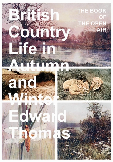 British Country Life in Autumn and Winter -  Edward Thomas