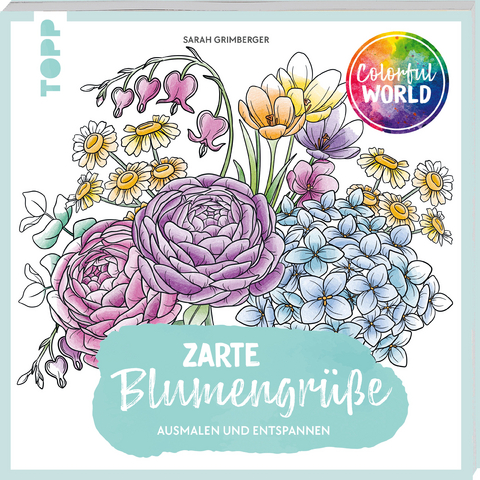 Colorful World - Zarte Blumengrüße - Sarah Grimberger