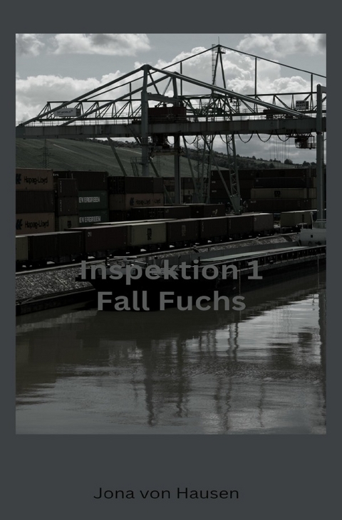 Inspektion 1 / Inspektion 1 - Fall Fuchs - Jona von Hausen