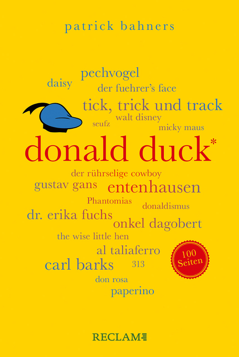 Donald Duck. 100 Seiten - Patrick Bahners