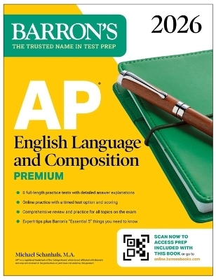 AP English Language and Composition Premium, 2026: Prep Book with 8 Practice Tests + Online Practice - Michael Schanhals