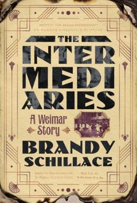 The Intermediaries - Brandy Schillace