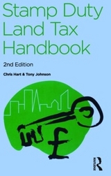 The Stamp Duty Land Tax Handbook - Johnson, Tony; Hart, Chris