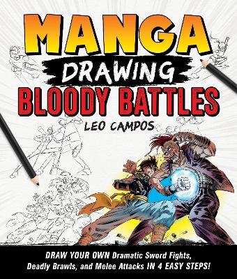 Manga Drawing: Bloody Battles - Leo Campos