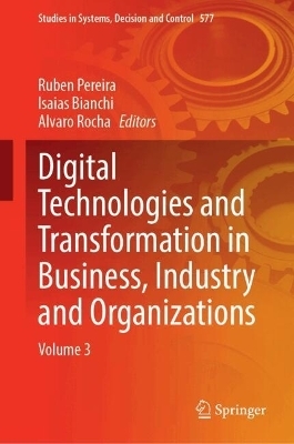 Digital Technologies and Transformation in Business, Industry and Organizations - 