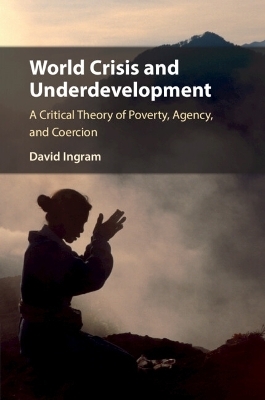 World Crisis and Underdevelopment - David Ingram