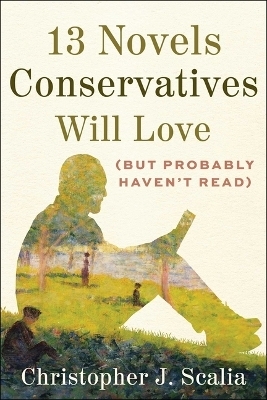 13 Novels Conservatives Will Love (But Probably Haven't Read) - Christopher J Scalia