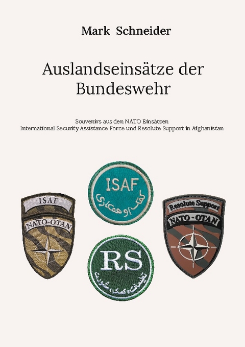 Auslandseinsätze der Bundeswehr - Mark Schneider