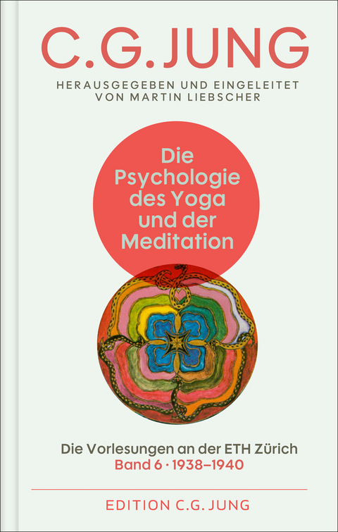 Die Psychologie des Yoga und der Meditation - C. G. Jung