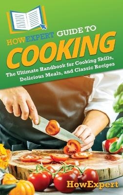 HowExpert Guide to Cooking -  HowExpert