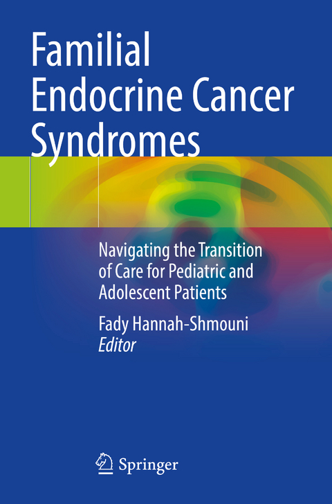 Familial Endocrine Cancer Syndromes - 