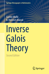 Inverse Galois Theory - Gunter Malle, B. Heinrich Matzat