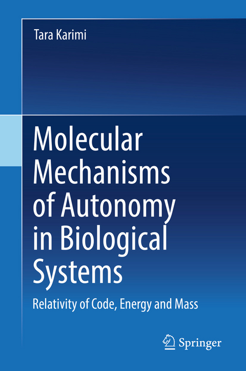 Molecular Mechanisms of Autonomy in Biological Systems - Tara Karimi