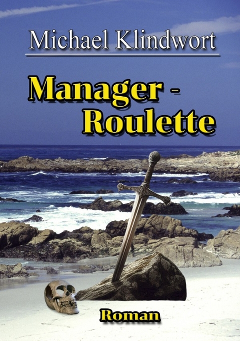 Managerroulette - Michael Klindwort