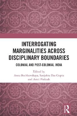 Interrogating Marginalities across Disciplinary Boundaries - 