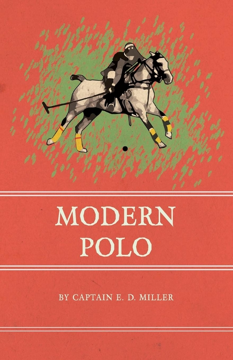 Modern Polo -  Captain E. D. Miller