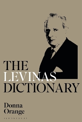 The Levinas Dictionary - Dr Donna Orange, Dr Joseph Cohen