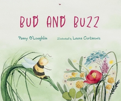 Bud and Buzz - Penny O’Loughlin