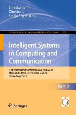 Intelligent Systems in Computing and Communication - 