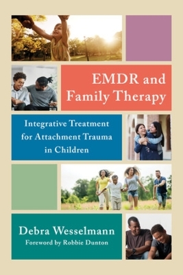 EMDR and Family Therapy - Debra Wesselmann