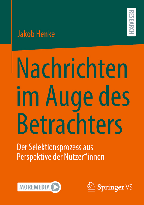 Nachrichten im Auge des Betrachters - Jakob Henke