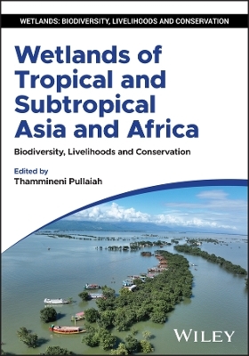 Wetlands of Tropical and Subtropical Asia and Africa - 