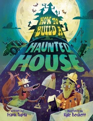 How to Build a Haunted House - Frank Tupta