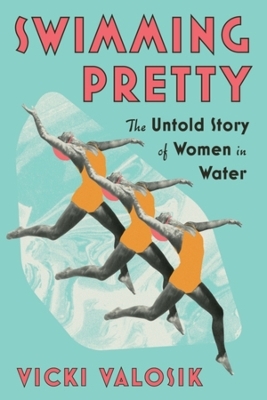 Swimming Pretty - Vicki Valosik