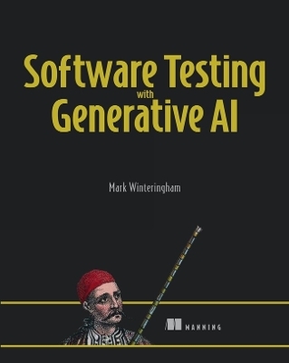 Software Testing with Generative AI - Mark Winteringham