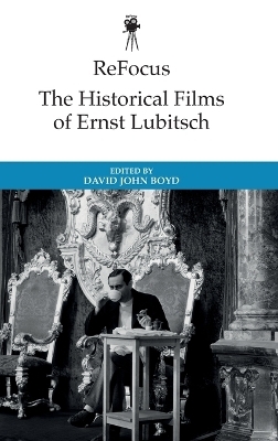 ReFocus: The Historical Films of Ernst Lubitsch - 