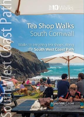 Tea Shop Walks: South Cornwall