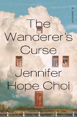 The Wanderer's Curse - Jennifer Hope Choi