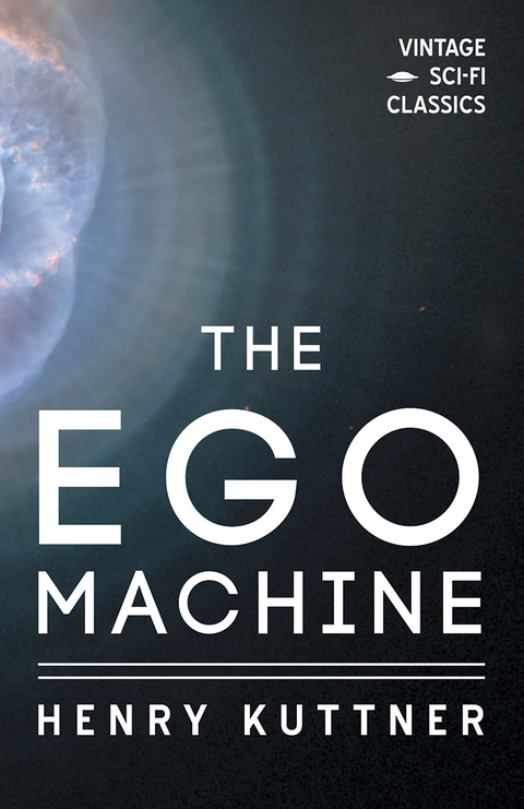 The Ego Machine - Henry Kuttner