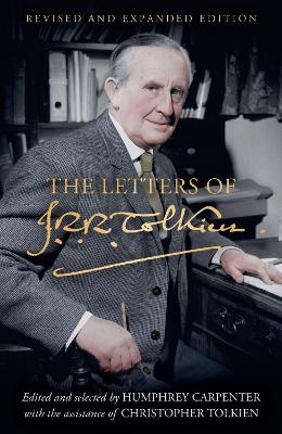 The Letters of J. R. R. Tolkien - J. R. R. Tolkien