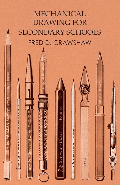 Mechanical Drawing for Secondary Schools -  Fred D. Crawshaw