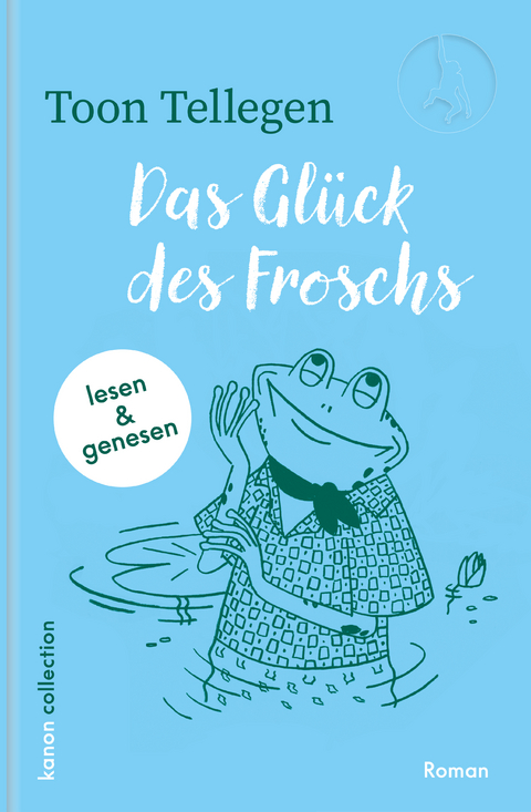 Das Glück des Froschs - Toon Tellegen