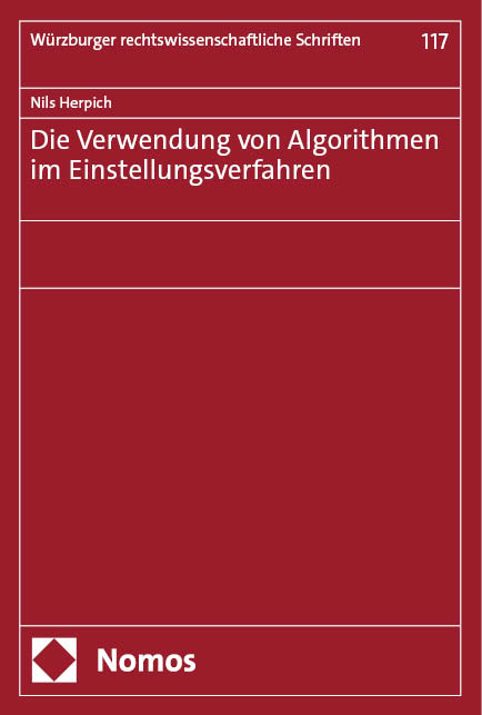 Die Verwendung von Algorithmen im Einstellungsverfahren - Nils Herpich