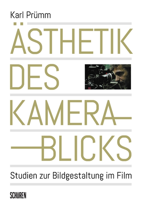 Ästhetik des Kamerablicks - Karl Prümm