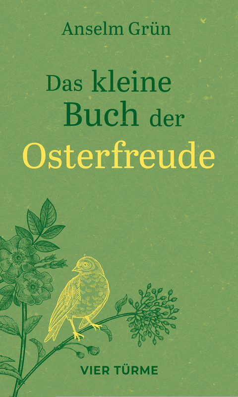 Das kleine Buch der Osterfreude - Anselm Grün