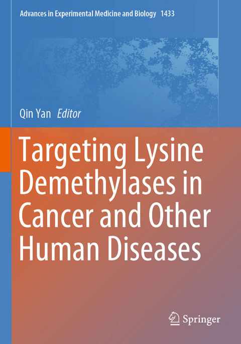 Targeting Lysine Demethylases in Cancer and Other Human Diseases - 