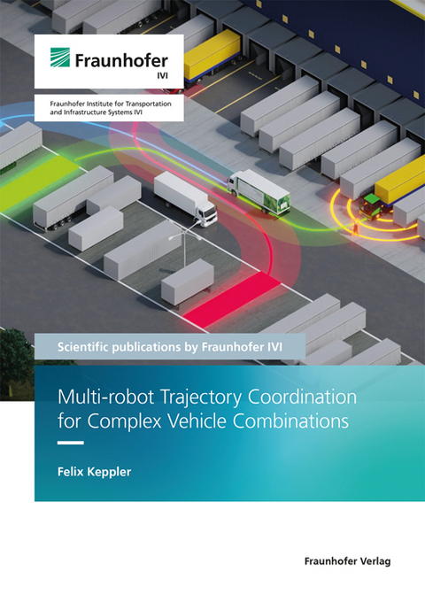 Multi-robot Trajectory Coordination for Complex Vehicle Combinations - Felix Keppler