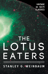 The Lotus Eaters - Stanley G. Weinbaum