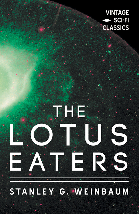 The Lotus Eaters - Stanley G. Weinbaum