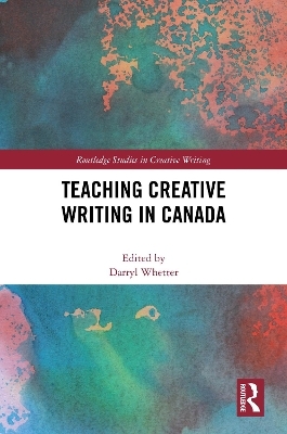 Teaching Creative Writing in Canada - 