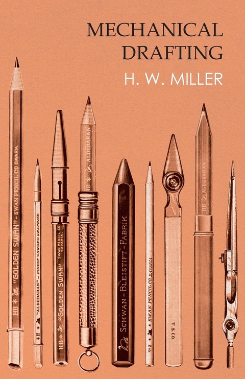 Mechanical Drafting -  H. W. Miller