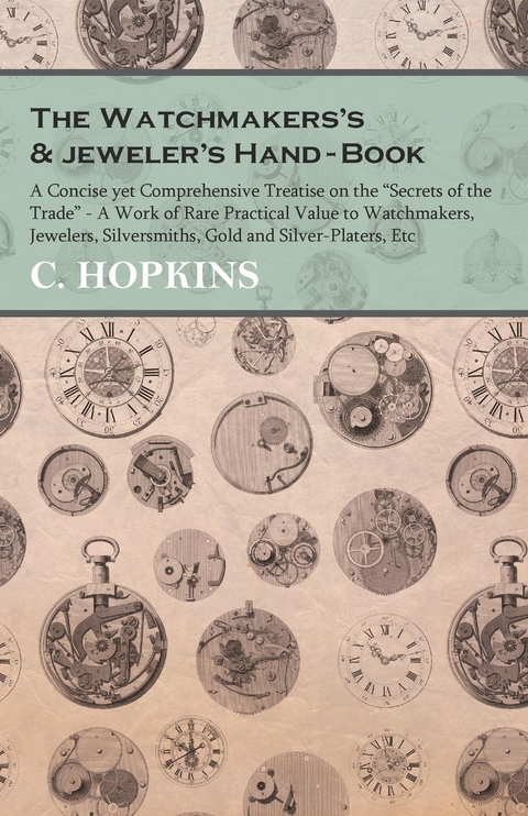 The Watchmakers's and jeweler's Hand-Book - C. Hopkins