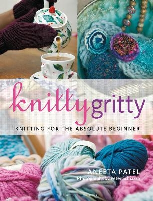 Knitty Gritty - Aneeta Patel