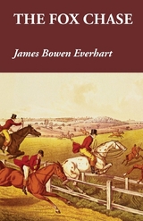 Fox Chase -  James Bowen Everhart