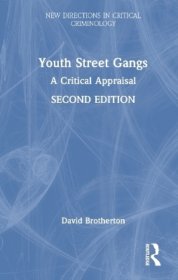 Youth Street Gangs - David C. Brotherton