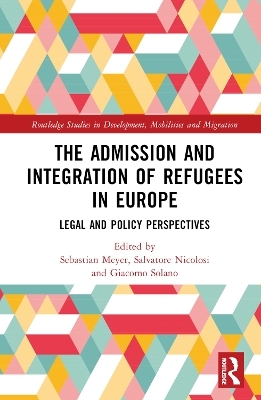 The Admission and Integration of Refugees in Europe - 